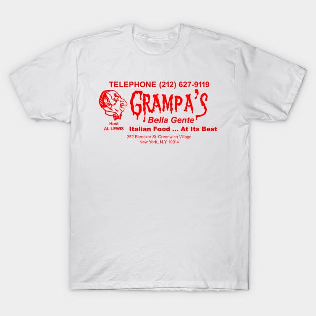 Grampa's Belle Gente - The Munsters - Al Lewis Restaurant T-Shirt by hauntedjack